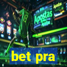 bet pra