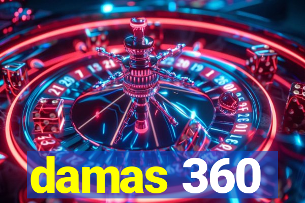 damas 360