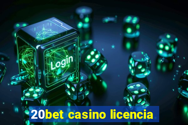 20bet casino licencia