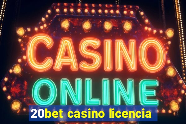 20bet casino licencia