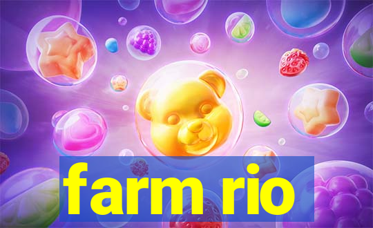 farm rio