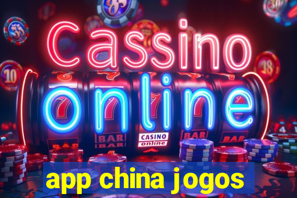 app china jogos