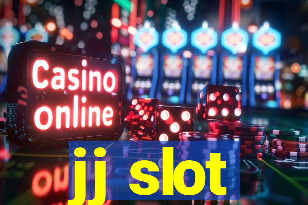 jj slot