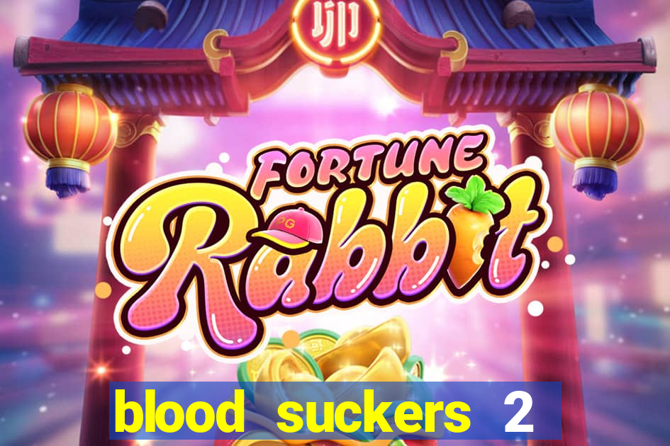 blood suckers 2 slot free play