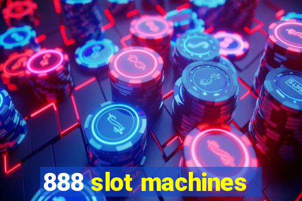 888 slot machines