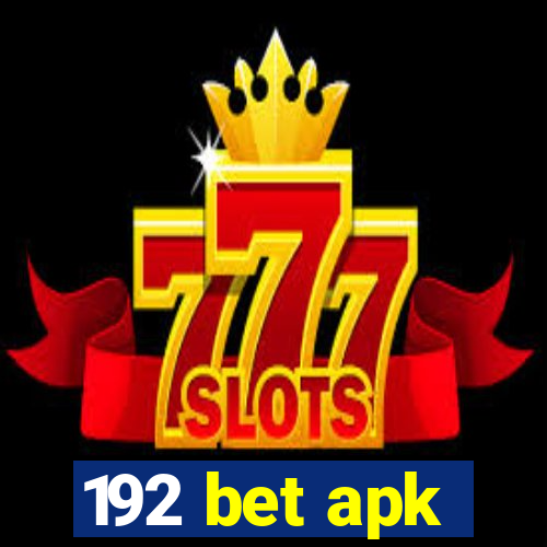 192 bet apk