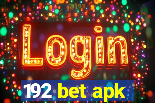 192 bet apk