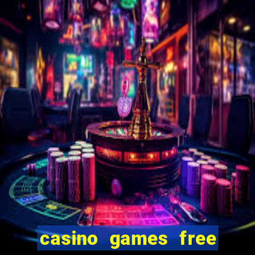 casino games free play slot game