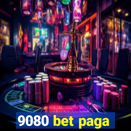 9080 bet paga