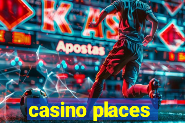 casino places