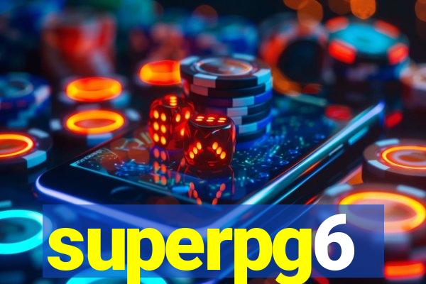 superpg6