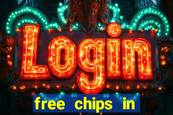 free chips in huuuge casino