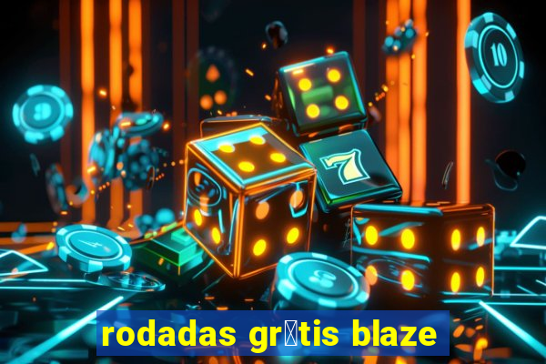 rodadas gr谩tis blaze