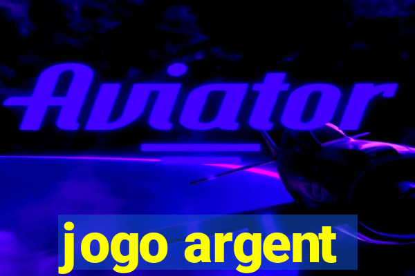 jogo argent