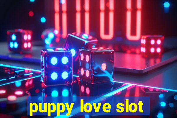 puppy love slot