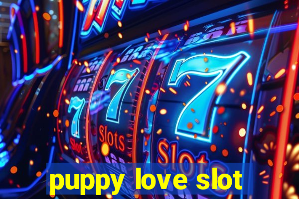 puppy love slot