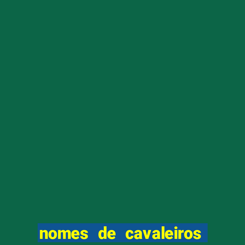 nomes de cavaleiros da morte