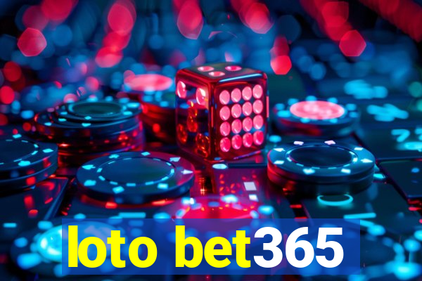 loto bet365