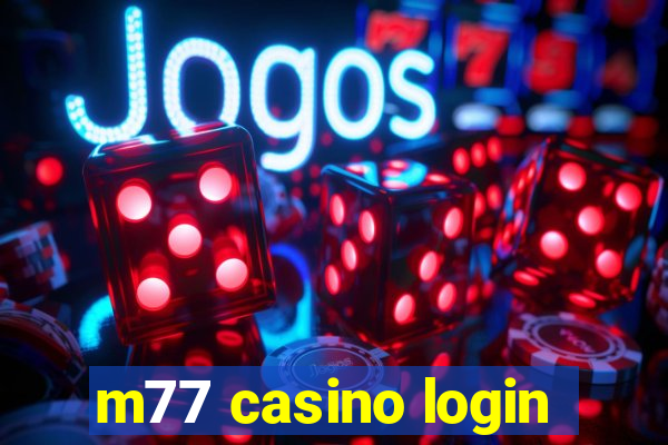 m77 casino login