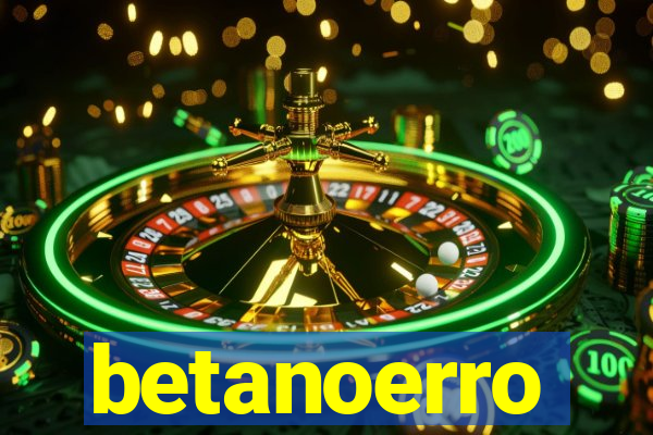 betanoerro