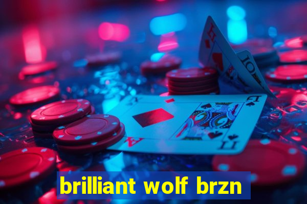 brilliant wolf brzn