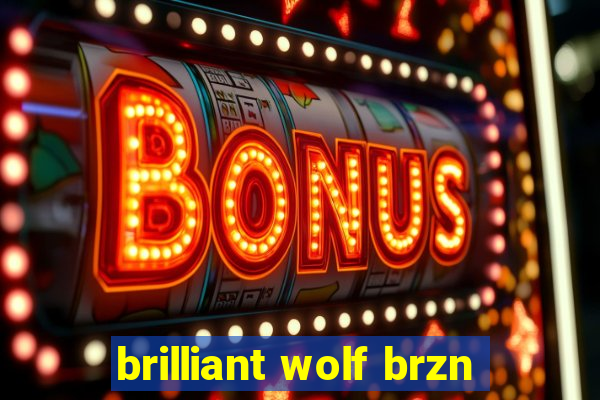 brilliant wolf brzn