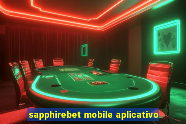 sapphirebet mobile aplicativo