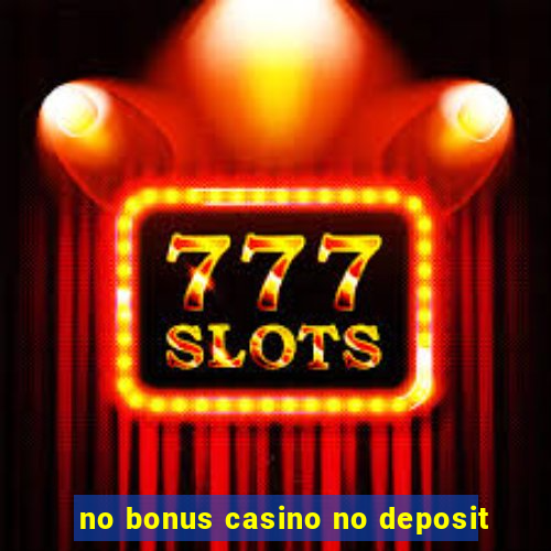 no bonus casino no deposit