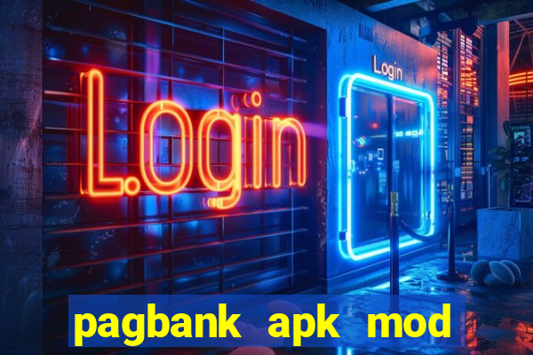 pagbank apk mod dinheiro infinito