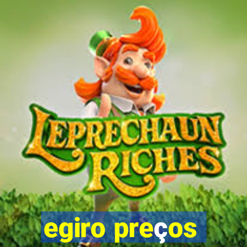 egiro preços