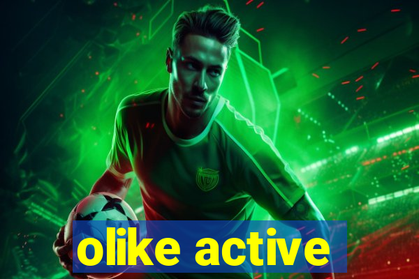 olike active