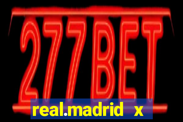 real.madrid x athletic bilbao