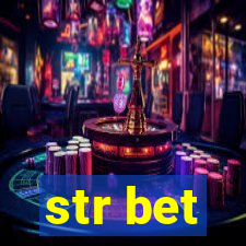 str bet