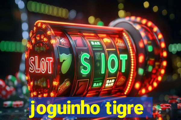 joguinho tigre