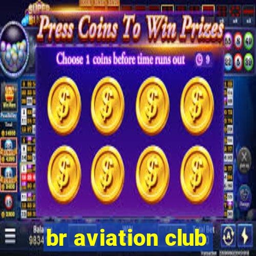 br aviation club