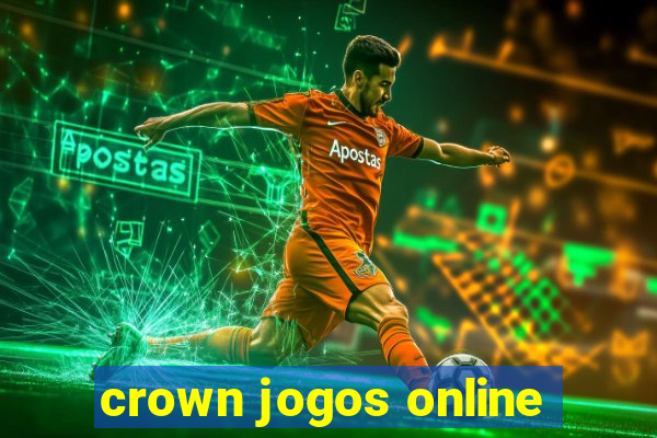 crown jogos online