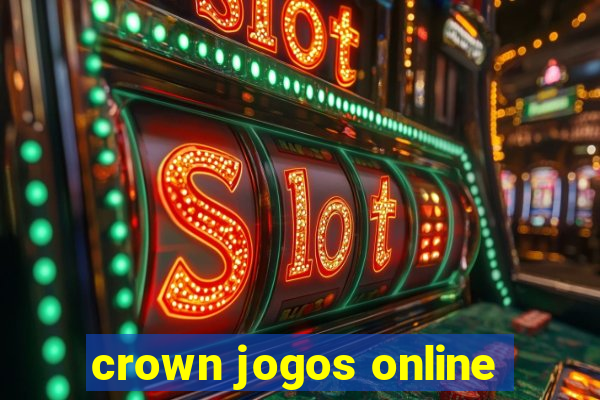 crown jogos online