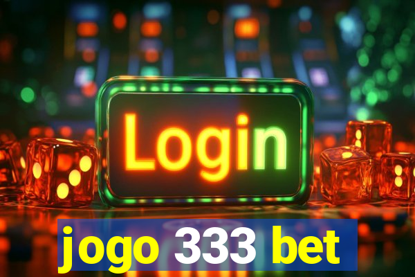 jogo 333 bet