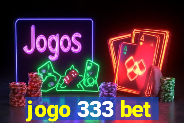 jogo 333 bet