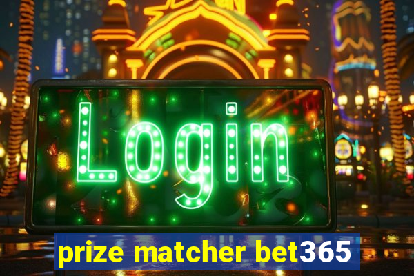 prize matcher bet365