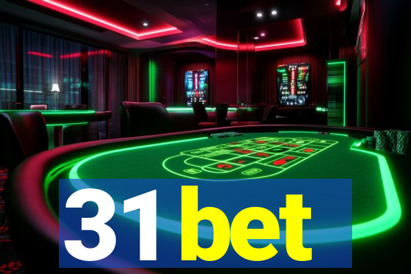 31 bet