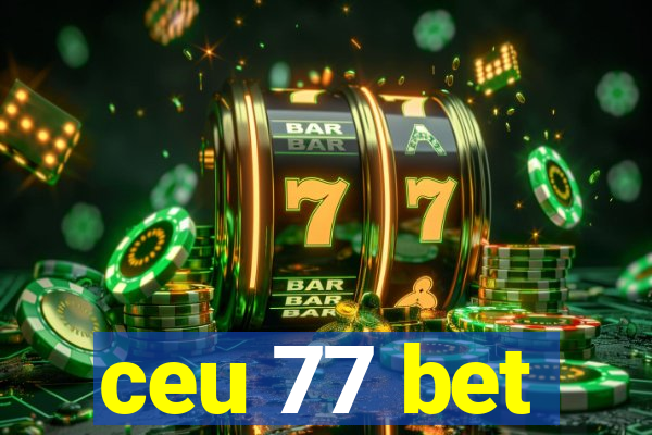 ceu 77 bet