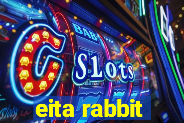 eita rabbit