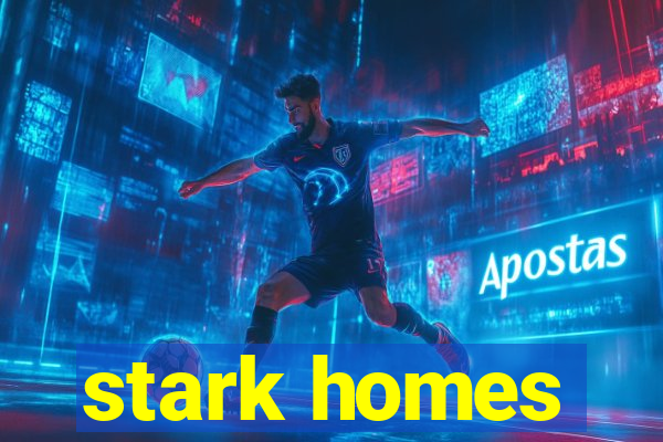 stark homes