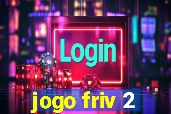 jogo friv 2