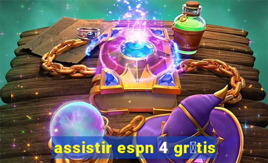 assistir espn 4 gr谩tis