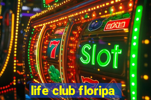 life club floripa