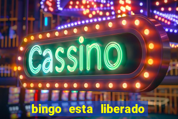 bingo esta liberado no brasil