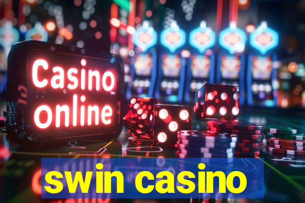 swin casino