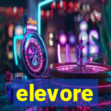 elevore